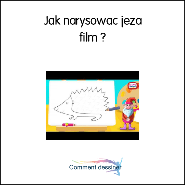 Jak narysować jeża film